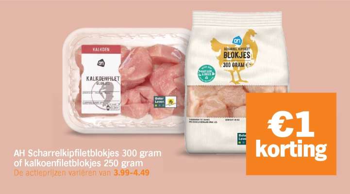AH Scharrelkipfiletblokjes of kalkoenfiletblokjes
